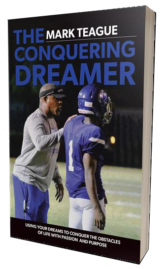 The Conquering Dreamer: Using Your Dreams to Conquer the Obstacles of Life With Passion and Purpose