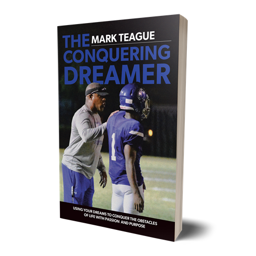 The Conquering Dreamer: Using Your Dreams to Conquer the Obstacles of Life With Passion and Purpose